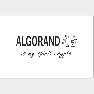 Algorand is my Spirit Crypto Posters and Art